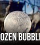 Compilation Captures The Formation Of Frozen Wintry Bubbles